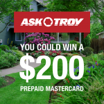 Win a $200 Troy-Bilt Prepaid MasterCard!