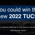 Enter to win a Hyundai Tucson