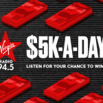 Virgin Radio’s $5K-A-Day