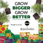 Miracle-Gro Canada & Plantables: GROW BIGGER, GROW BETTER