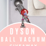Dyson Ball Vacuum Giveaway